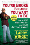 Estás arruinado porque quieres estarlo, Larry Winget