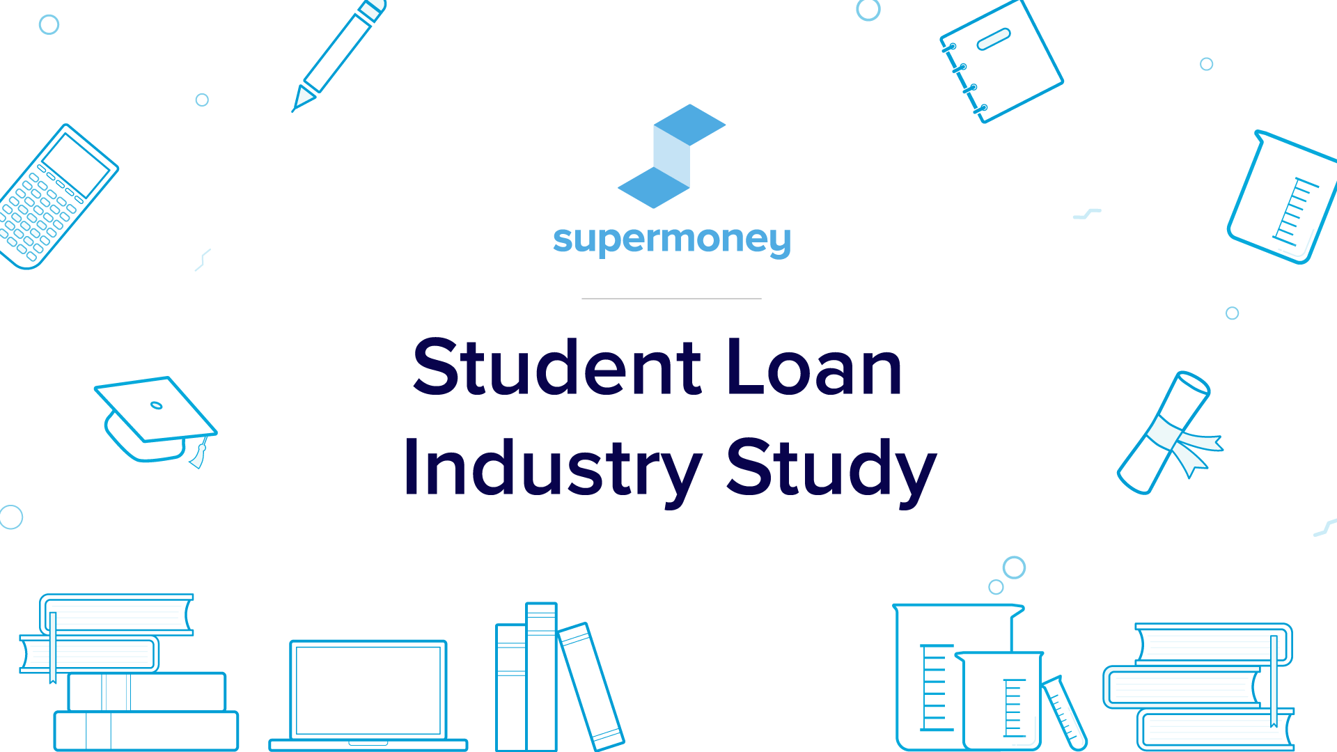 Student Loan Industry Study