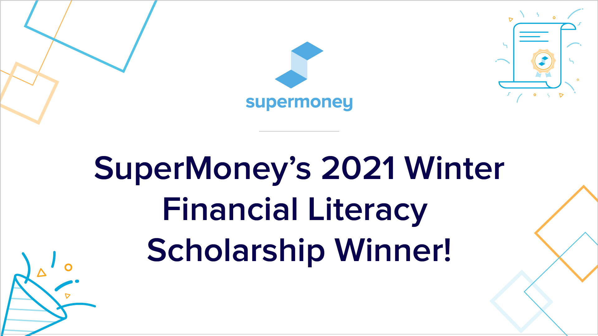 SuperMoney 2021 Winter Scholarship Winner