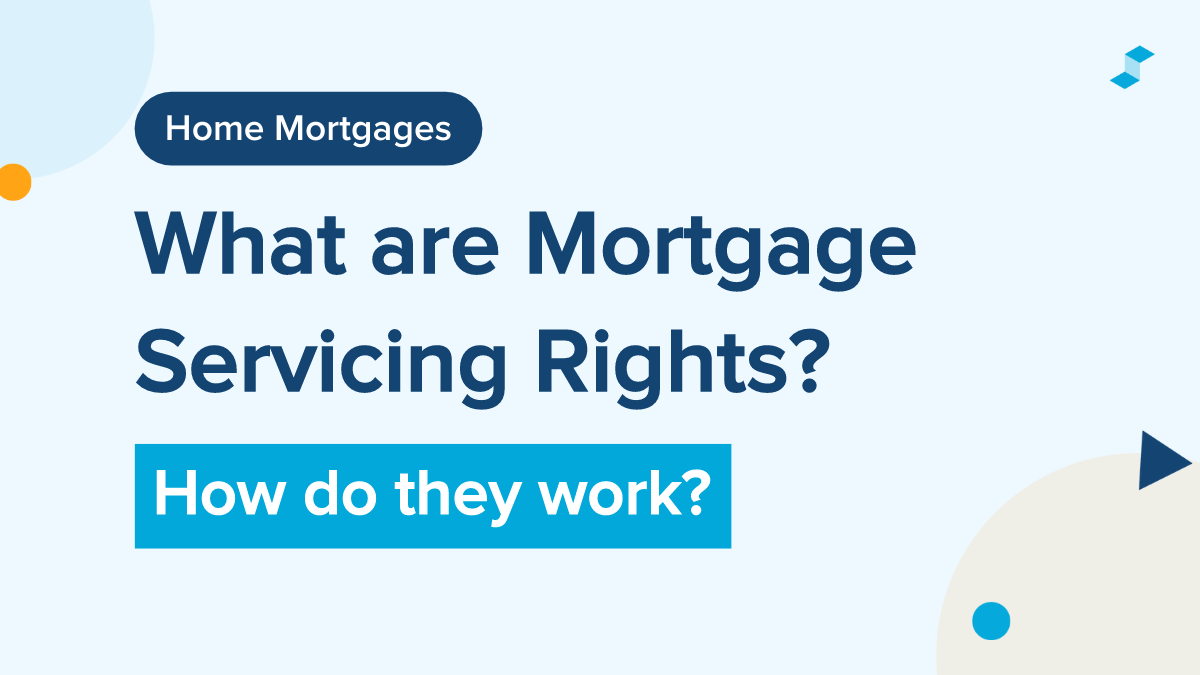 What Are Mortgage Servicing Rights Supermoney 7853